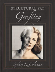 Title: Structural Fat Grafting / Edition 1, Author: Coleman