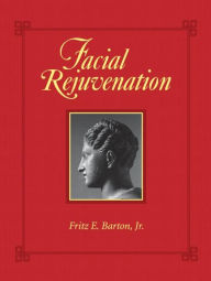 Title: Facial Rejuvenation, Author: Fritz Barton