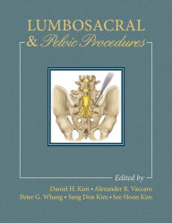 Title: Lumbosacral and Pelvic Procedures, Author: Daniel H. Kim