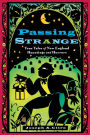 Passing Strange: True Tales of New England Hauntings and Horrors