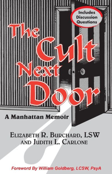 The Cult Next Door: A True Story of a Suburban Manhattan New Age Cult