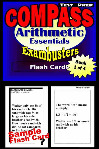 COMPASS Test Prep Arithmetic Review--Exambusters Flash Cards--Workbook 1 of 4: Compass Exam Study Guide