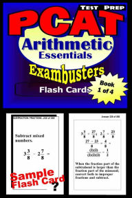 Title: PCAT Test Prep Arithmetic Review--Exambusters Flash Cards--Workbook 1 of 4: PCAT Exam Study Guide, Author: PCAT Exambusters