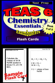 Title: TEAS 6 Test Prep Chemistry Review--Exambusters Flash Cards--Workbook 4 of 5: TEAS 6 Exam Study Guide, Author: TEAS 6 Exambusters
