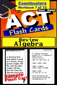 Title: ACT Test Prep Algebra Review--Exambusters Flash Cards--Workbook 7 of 13: ACT Exam Study Guide, Author: ACT Exambusters