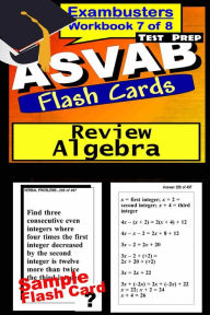 Title: ASVAB Test Prep Algebra Review--Exambusters Flash Cards--Workbook 7 of 8: ASVAB Exam Study Guide, Author: ASVAB Exambusters