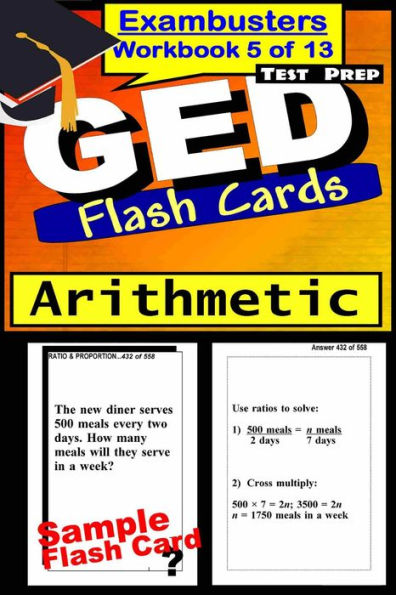 GED Test Prep Arithmetic Review--Exambusters Flash Cards--Workbook 5 of 13: GED Exam Study Guide