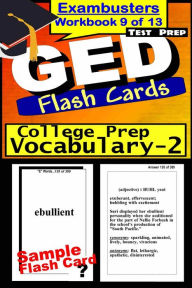 Title: GED Test Prep College Prep Vocabulary 2 Review--Exambusters Flash Cards--Workbook 9 of 13: GED Exam Study Guide, Author: GED Exambusters