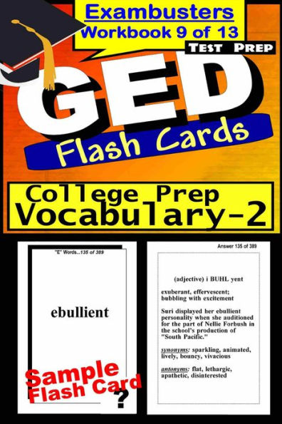 GED Test Prep College Prep Vocabulary 2 Review--Exambusters Flash Cards--Workbook 9 of 13: GED Exam Study Guide