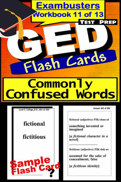 GED Test Prep Commonly Confused Words Review--Exambusters Flash Cards--Workbook 11 of 13: GED Exam Study Guide