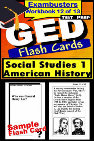 Title: GED Test Prep Social Studies 1: US History Review--Exambusters Flash Cards--Workbook 12 of 13: GED Exam Study Guide, Author: GED Exambusters