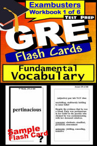 Title: GRE Test Prep Essential Vocabulary 1 Review--Exambusters Flash Cards--Workbook 1 of 6: GRE Exam Study Guide, Author: GRE Exambusters