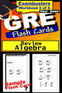 GRE Test Prep Algebra Review--Exambusters Flash Cards--Workbook 5 of 6: GRE Exam Study Guide