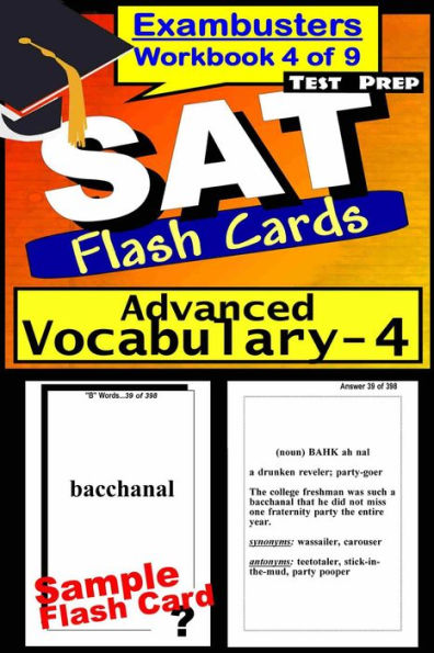 SAT Test Prep Advanced Vocabulary 4 Review--Exambusters Flash Cards--Workbook 4 of 9: SAT Exam Study Guide