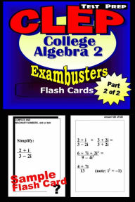 Title: CLEP College Algebra Test Prep Review--Exambusters Algebra 2-Trig Flash Cards--Workbook 2 of 2: CLEP Exam Study Guide, Author: CLEP Exambusters