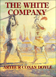 Title: The White Company, Author: Arthur Conan Doyle