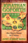 Christian Heroes: Then and Now: Jonathan Goforth: An Open Door in China