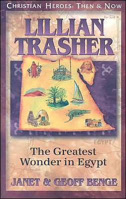 Christian Heroes: Then and Now: Lillian Trasher: The Greatest Wonder in Egypt