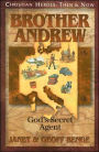 Christian Heroes: Then and Now: Brother Andrew: God's Secret Agent