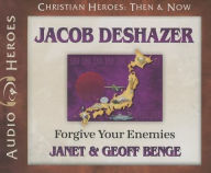 Title: Jacob DeShazer: Forgive Your Enemies, Author: Janet & Geoff Benge
