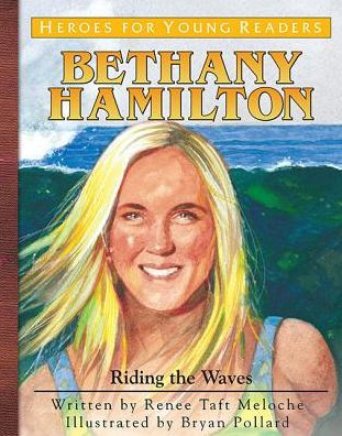 Bethany Hamilton: Riding the Waves