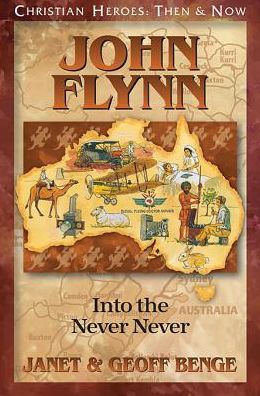 John Flynn: Into the Never Never