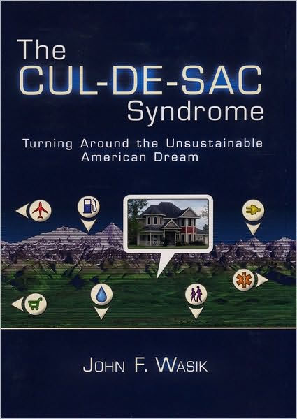 The Cul-de-Sac Syndrome: Turning Around the Unsustainable American ...