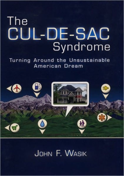 the Cul-de-Sac Syndrome: Turning Around Unsustainable American Dream