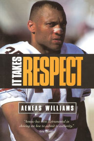 Title: It Takes Respect, Author: Aeneas Williams