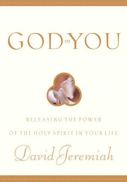 God in You: Releasing the Power of the Holy Spirit in Your Life