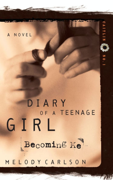 Becoming Me (Diary of a Teenage Girl Series: Caitlin #1)