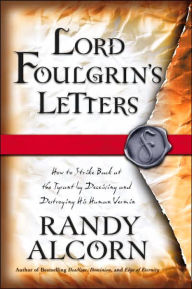 Title: Lord Foulgrin's Letters, Author: Randy Alcorn