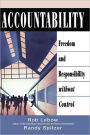 Accountability: Freedom and Responsibility without Control / Edition 1