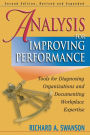 Analysis for Improving Performance: Tools for Diagnosing Organizations & Documenting Workplace Expertise / Edition 2