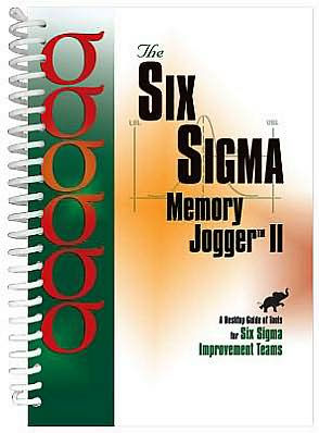 The Six Sigma Memory Jogger II Desktop Guide