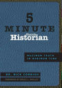 5 Minute Church Historian: Maximum Truth in Minimum Time