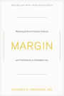 Margin: Restoring Emotional, Physical, Financial, and Time Reserves to Overloaded Lives