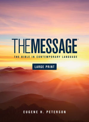 The Message Large Print Hardcover By Eugene H Peterson