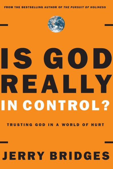 Is God Really Control?: Trusting a World of Hurt