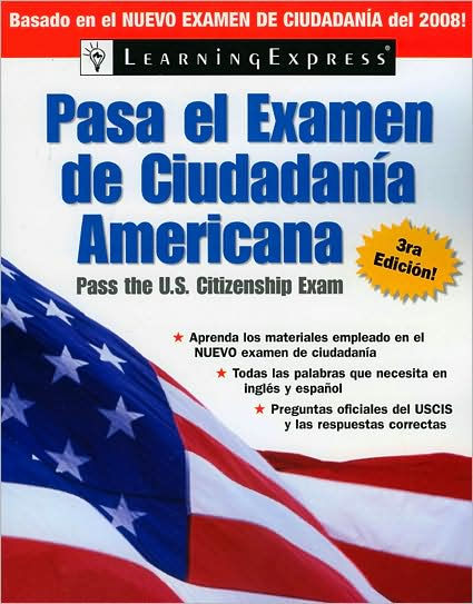 Pasa el Examen de Ciudadania Americana, 3rd Edition, 2008 Edition / Edition 3