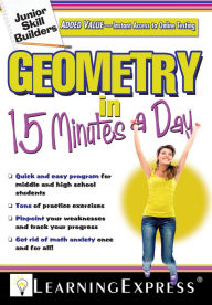 Title: Geometry in 15 Minutes a Day, Author: Learningexpress