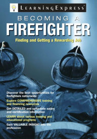 Title: Becoming a Firefighter, Author: LearningExpress LLC Editors