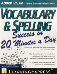 Title: Vocabulary & Spelling Success in 20 Minutes a Day, Author: LearningExpress