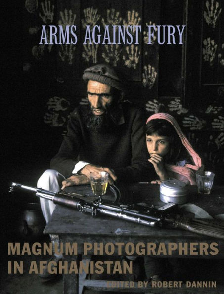 Arms Against Fury: Magnum Photographers in Afghanistan, 1941-2001