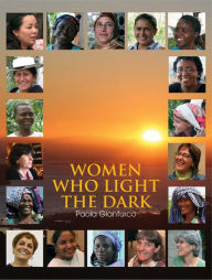 Title: Women Who Light the Dark, Author: Paola Gianturco