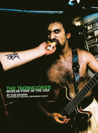 Title: The Taqwacores: Muslim Punk in the USA, Author: Kim Badawi