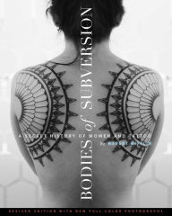 Title: Bodies of Subversion: A Secret History of Women and Tattoo, Third Edition, Author: Margot Mifflin
