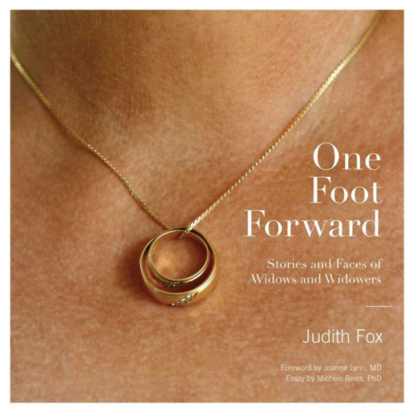 One Foot Forward: Stories and Faces of Widows and Widowers