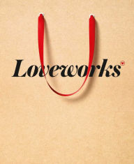 Title: Loveworks: How the world's top marketers make emotional connections to win in the marketpla, Author: Brian Sheehan