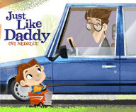 Title: Just Like Daddy, Author: Ovi Nedelcu